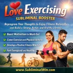 Love Exercising Subliminal Booster