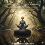 Guided Meditation for Relaxed Breathing