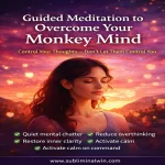 Guided Meditation to Overcome Your Monkey Mind